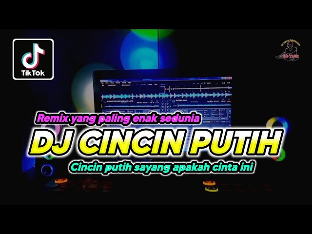 DJ DANGDUT TERBARU 2023 - CINCIN PUTIH VIRAL TIKTOK FULL BASS class=