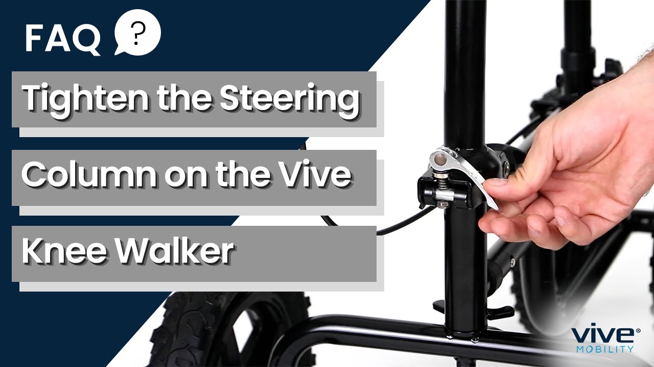 Tightening the Steering Column on the Knee Walkers Vive Mobility