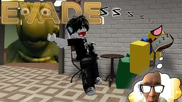 TEETH ISNT TALKING ABOUT FE2 OR CONVENIENTLY PLACED OBJECTS SO I SLEEP - Evade