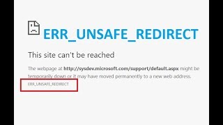 google chrome error 'this site can't be reached' err_unsafe_redirect