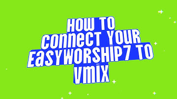 How To Connect Your Easyworship Into vMix | Easyworship 7 Tutorial