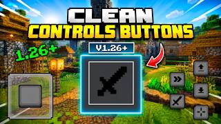 HOW TO GET CLEAN TOUCH CONTROLS IN MCPE 1.26+! 📱✨ | Minimal & Transparent Buttons