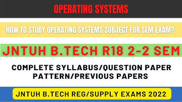 How to study for Operating Systems exam? || JNTUH B.Tech R18 2-2 Sem Exams || RAJ
