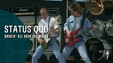 Status Quo - Rockin' All Over The World (Live At Knebworth)