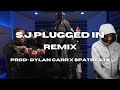 SJ Plugged In Remix 2024 #Drill (Prod- Dylan Carr x SpatBeats)