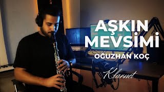 Enes Örün - Aşkın Mevsimi (Oğuzhan Koç) | Klarnet Cover Resimi