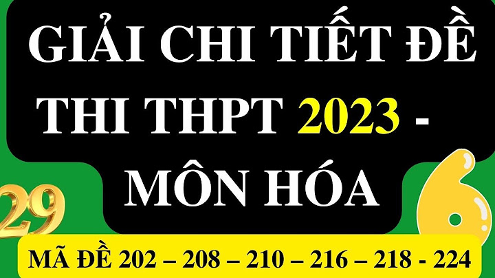 Thpt quốc gia 2023 hóa mã đề 202 câu 80 năm 2024