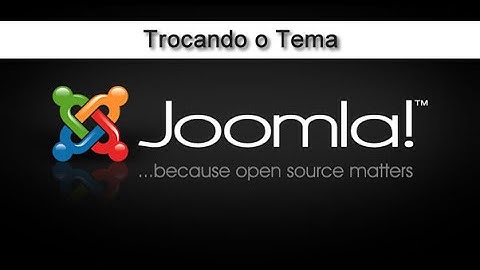 Joomla 3 Criar site completo :Trocando o Tema | #Joomla 12