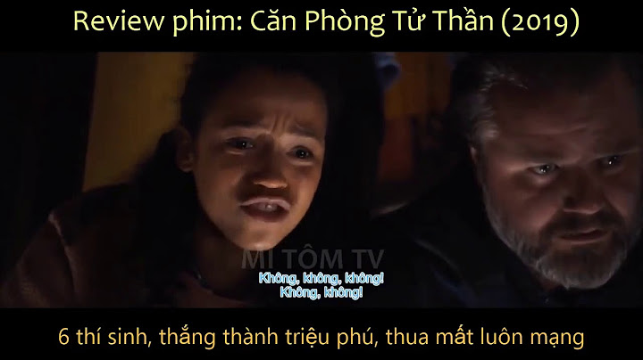 Đánh giá căn phòng tử thần