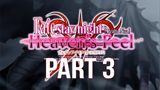 Fate/Stay Night Realta Nua: Heaven's Feel Part 3