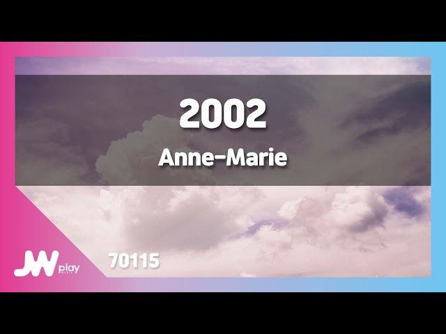 [JW노래방] 2002 / Anne-Marie / JW Karaoke class=