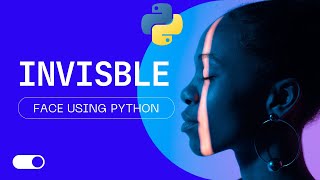 invisible face using python