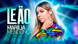 Marília Mendonça - LEÃO  (Letra)