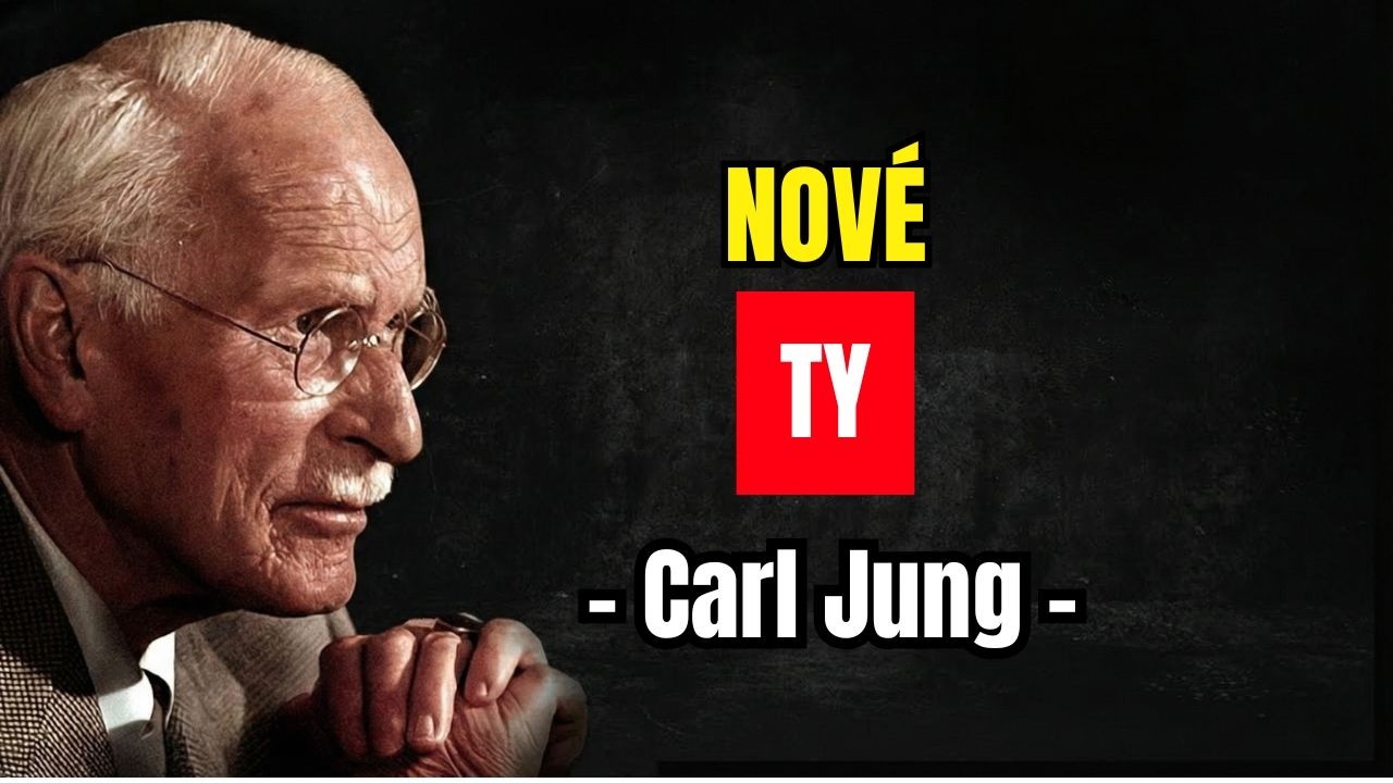 Uvidíš to jen jednou — těsně předtím, než zemře tvé staré já— Carl Jung.