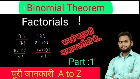 Binomial theorem|Factorials|binomial theorem in hindi