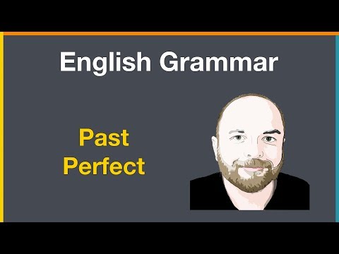 English Grammar: Past Perfect