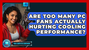 Are Too Many PC Fans Actually Hurting Cooling Performance? - Your Computer Companion