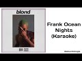 Frank Ocean Nights Karaoke 