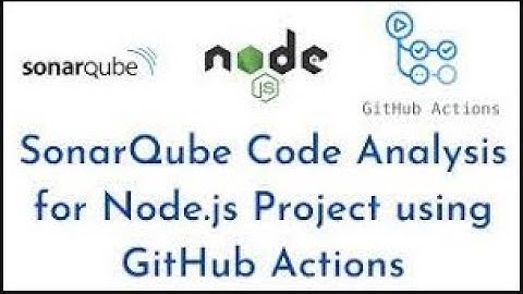 SonarQube code analysis for Node.js Project using GitHub actions
