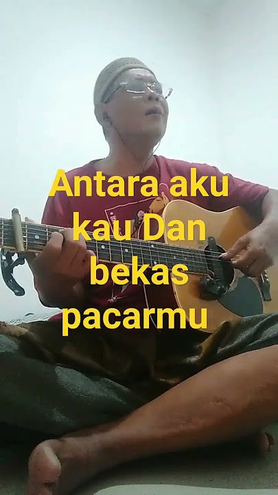 Antara aku kau Dan bekas pacarmu by Iwanfals #cover @Supriyono-hi9uw