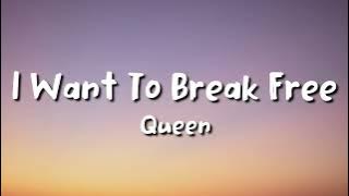 Queen - I Want To Break Free (lyrics)