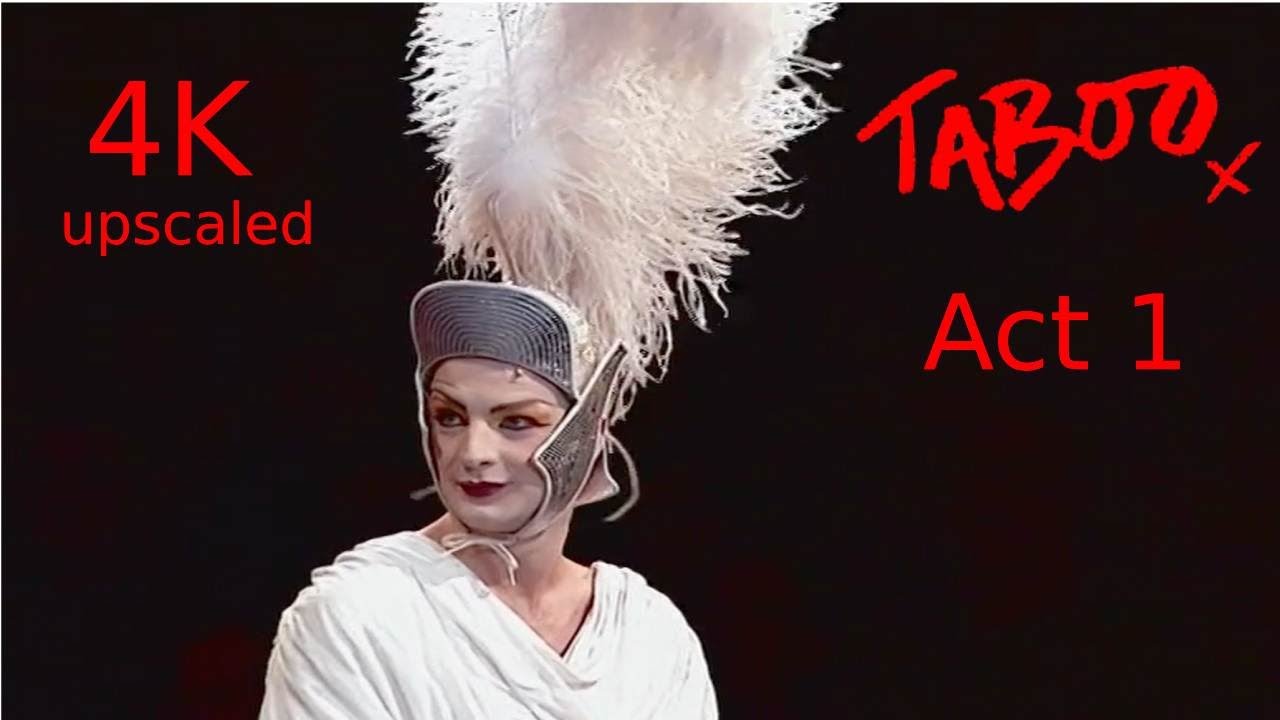 Taboo West End 2002 (Act 1) | 4K Upscaled | Euan Morton, Boy George, Luke Evans
