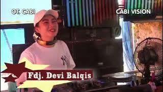 MIX JALANAN FDJ  DEVI BALQIS OT CABI TERBARU 2022