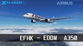 La Nueva Era De Airbus Helsinki - Múnich X-Plane 11 A350 Ff