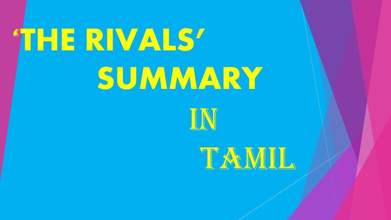 Rivals Summary THE RIVALS SUMMARY IN TAMIL - YouTube