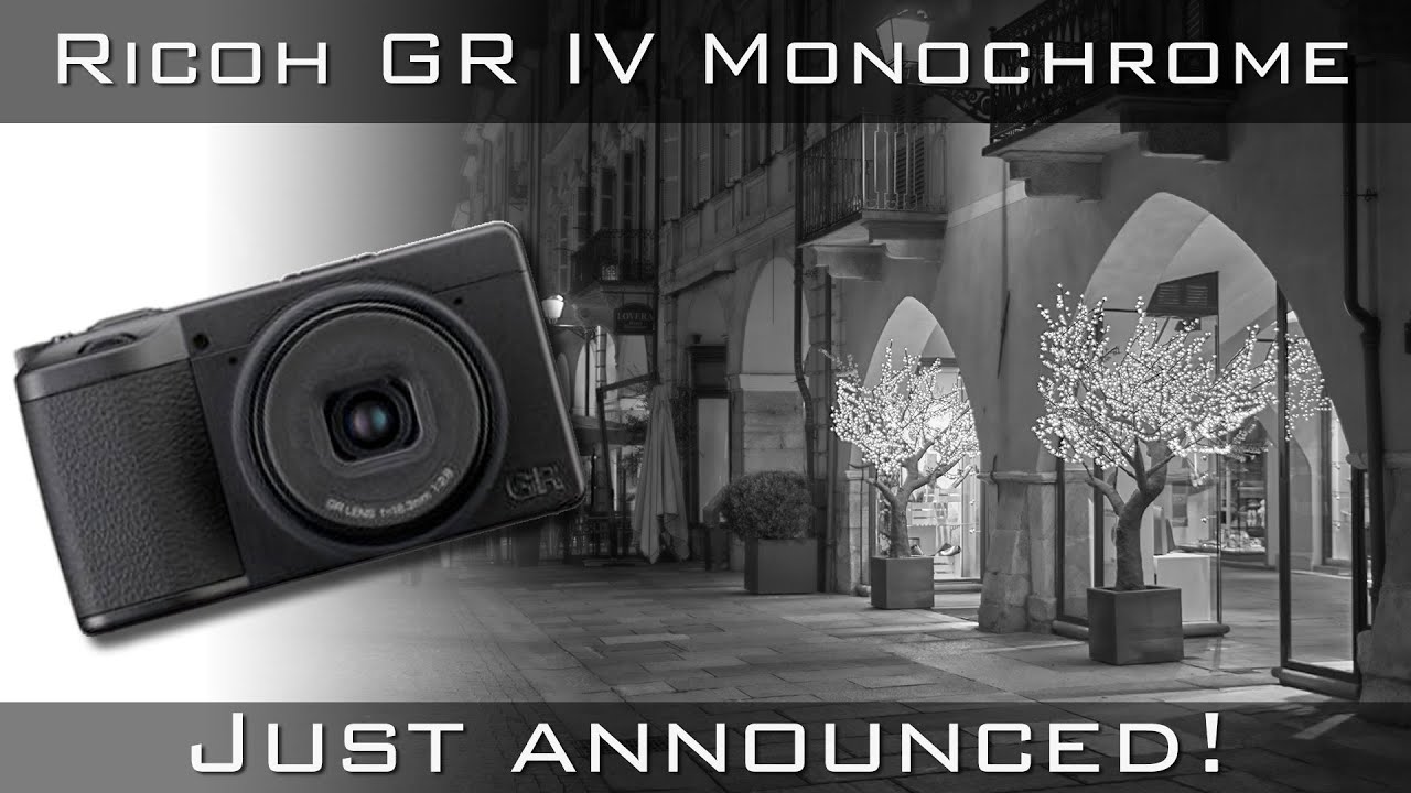 Just announced: Ricoh GR IV Monochrome. - YouTube