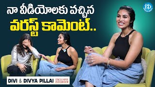 Divi& Divya Pillai About Worst Comments Anchor Darshan Idream Media