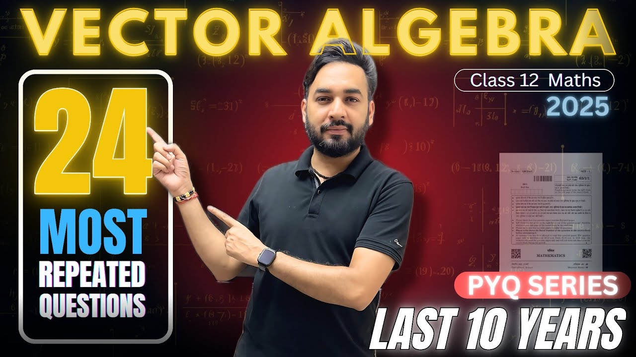 Most Repeated 😱 & Expected Questions🔥Vector Algebra Class 12 Maths | PYQ Series | Boards 2025