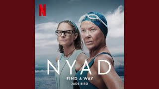 Video thumbnail of "Release - Find A Way (from the Netflix Film "NYAD")"