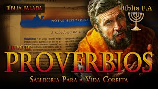 A história do livro de Provérbios a bíblia falada, o propósito de aprender a sabedoria. 970-700 a.C