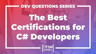 What Certifications Are Best For C# Developers?
