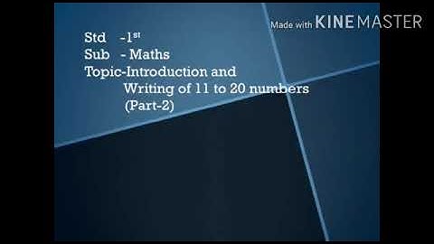 Std: 1st: Maths: Introduction and writing of number 11 to 20 ( Part 2)