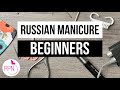 Russian Manicure Tips for Beginners