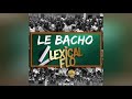 Le bacho