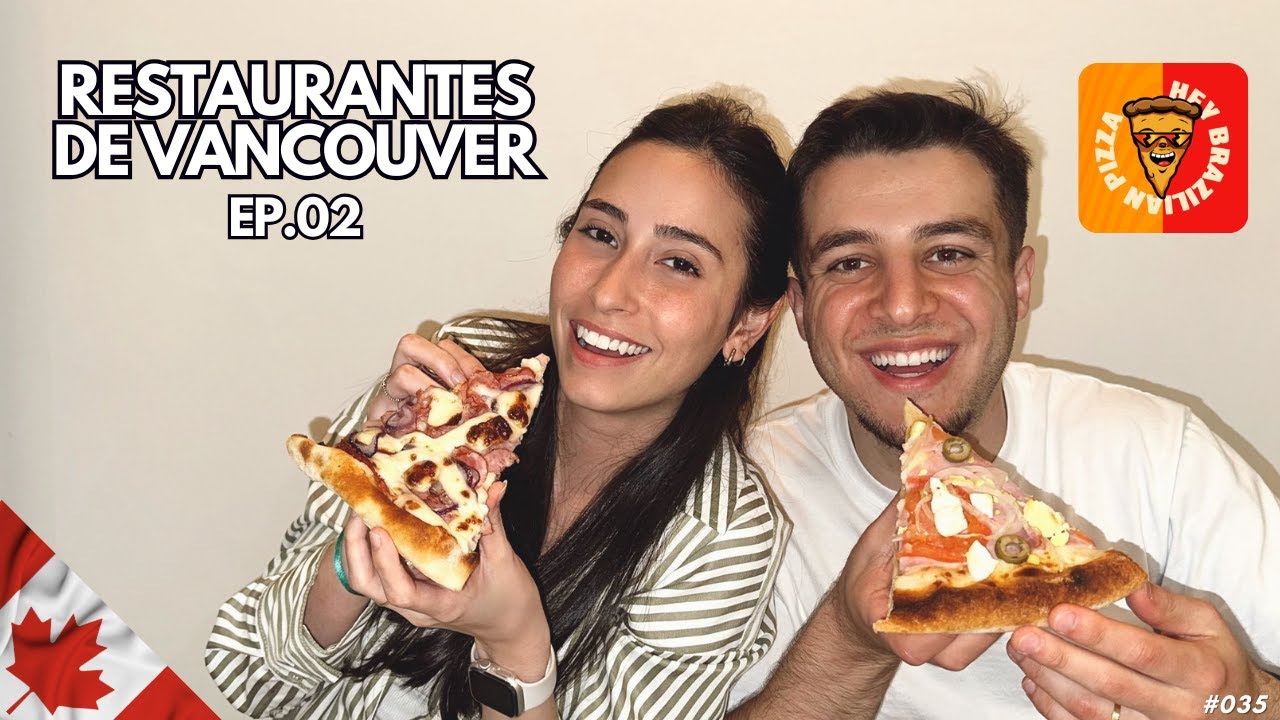 PIZZA BRASILEIRA EM VANCOUVER? CONHEÇA A HEY BRAZILIAN PIZZA | RESTAURANTES DE VANCOUVER EP.02