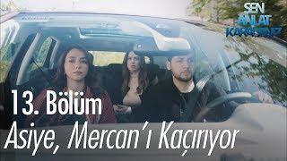 Asiye, Mercanı Kaçırıyor - Sen Anlat Karadeniz 13. Bölüm