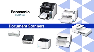 Panasonic’s line-up of Intuitive Document Scanners for Business