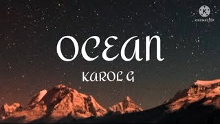 KAROL G - Ocean (Letra)
