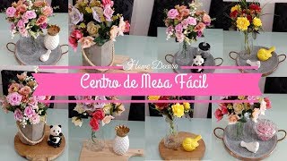 HOME DECORA: CENTRO DE MESA RÁPIDO E FÁCIL