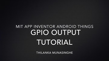 MIT App Inventor AndroidThings GPIO Output