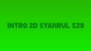 INTRO SYAHRUL S39