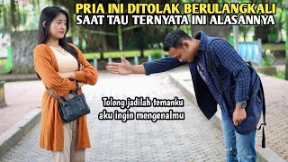 SEORANG PRIA SELALU DITOLAK SAAT INGIN MENGENALNYA & SAAT DIA TAU SEMUANYA TERNYATA INI ALASANNYA !