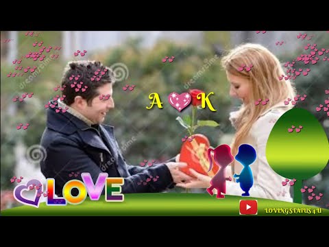 A 💖 k .Awesome Love 💞💕Status For 👫GF BF  [ WHATSAPP STATUS ]