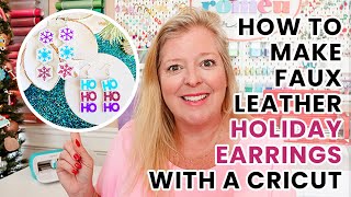 How to Make Faux Leather Holiday Earrings with a Cricut