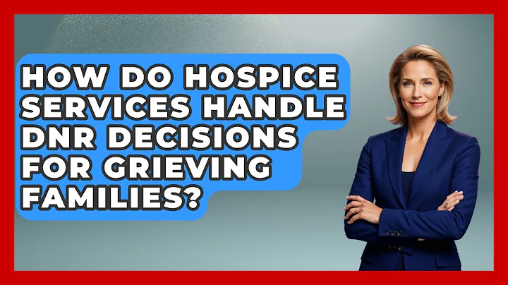 How Do Hospice Services Handle DNR Decisions For Grieving Families? - Dealing With Grief Together