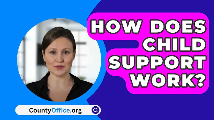 How Does Child Support Work? - CountyOffice.org